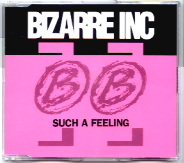 Bizarre Inc - Such A Feeling